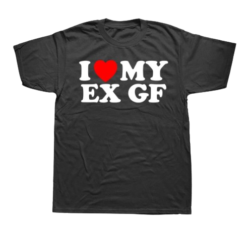 I <3 My Ex Gf (shirt)